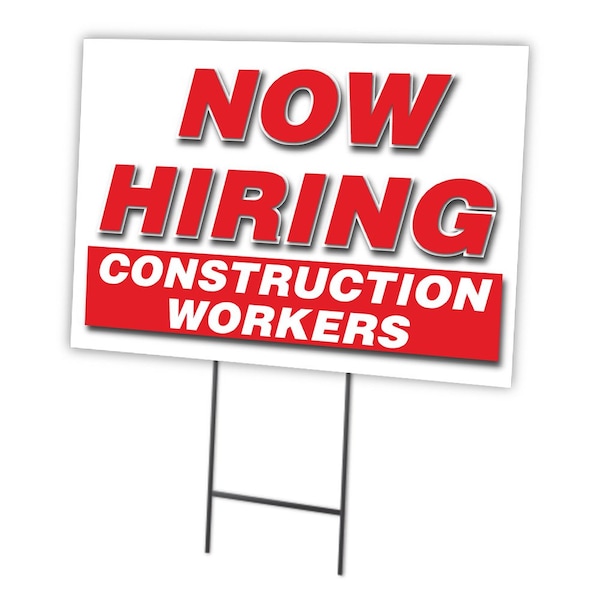 Now Hiring Construction Workers Yard & Stake outdoor plastic coroplast, C-1824 CONSTRUCTION WORKERS